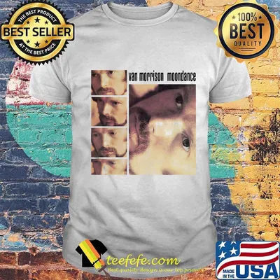 Van morrison moondance pictures shirt