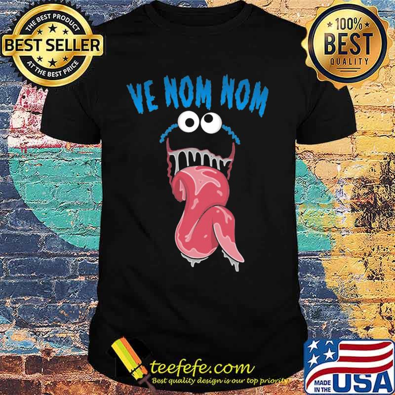 Ve Nom Nom Venom shirt
