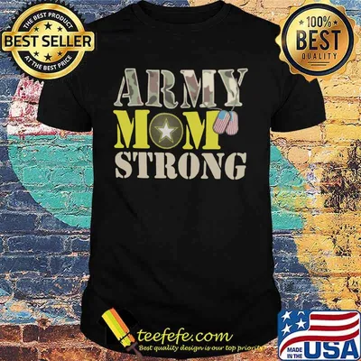 Veteran army mom strong america shirt