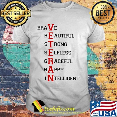 Veteran brave beautiful strong selfless graceful happy intelligent shirt