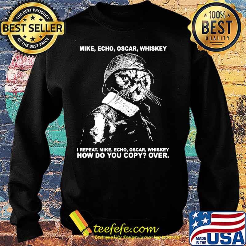 Veteran cat mike echo oscar whiskey i repeat how do you copy over s Sweater Veteran cat mike echo oscar whiskey i repeat how do you copy over s Sweater