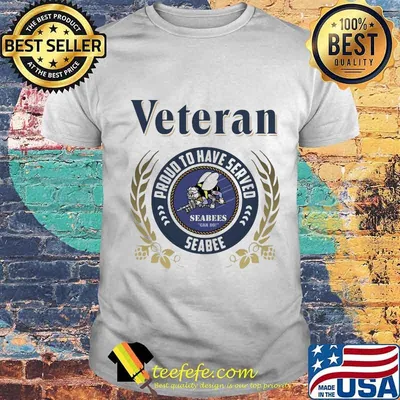Veteran logo proud to have seaved seabees shirt