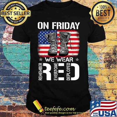 Veteran on friday we wear red remember everyone deployed american flag independence day shirt