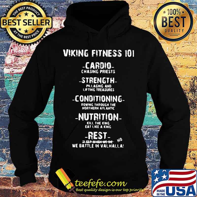 Viking fitness 101 cardio chasing priests strength conditioning nutrition rest s Hoodie Viking fitness 101 cardio chasing priests strength conditioning nutrition rest s Hoodie