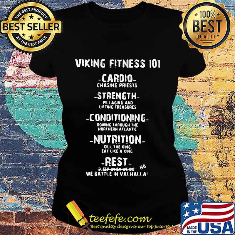 Viking fitness 101 cardio chasing priests strength conditioning nutrition rest s Ladies tee Viking fitness 101 cardio chasing priests strength conditioning nutrition rest s Ladies tee
