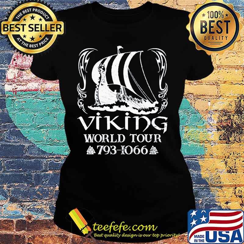 Viking world tour 793 1066 boat night s Ladies tee Viking world tour 793 1066 boat night s Ladies tee