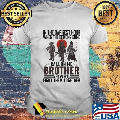 Vikings in the darkest hour when the demons come call on me brother and we will fight them together sunset shirt