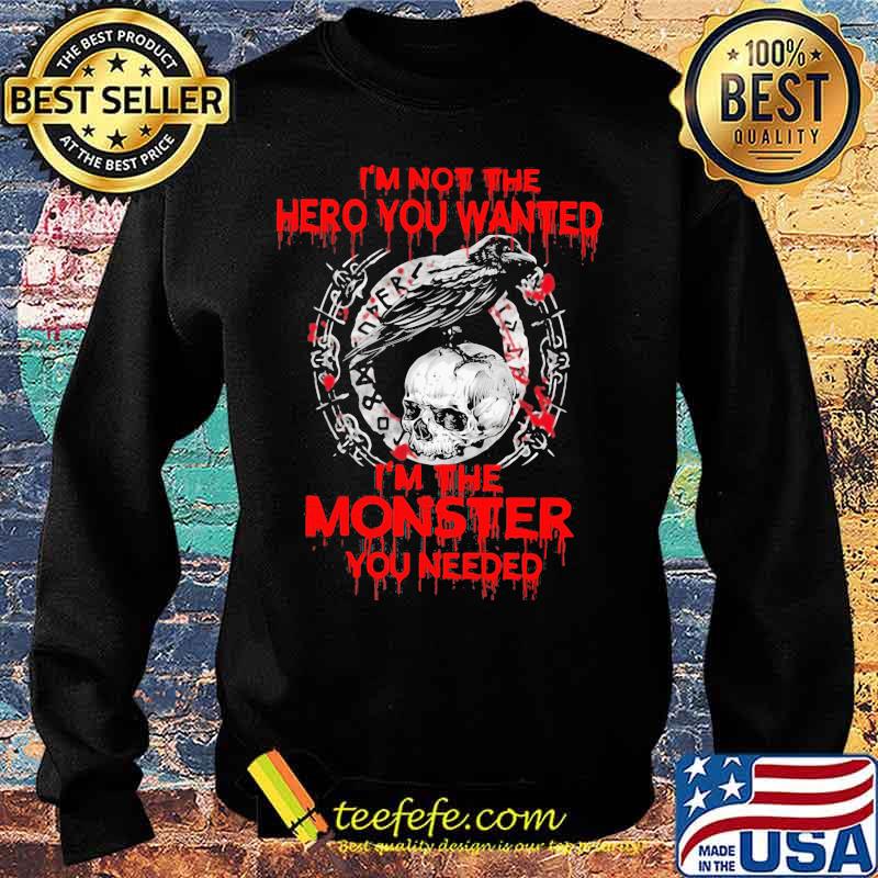 Vikings raven skull i'm not the hero you wanted i'm the monster you needed s Sweater Vikings raven skull i'm not the hero you wanted i'm the monster you needed s Sweater