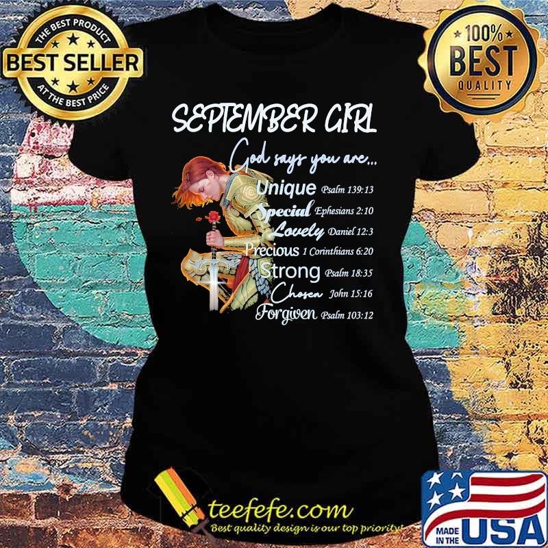 Vikings september girl god says you are unique special lovely precious strong chosen forgiven s Ladies tee Vikings september girl god says you are unique special lovely precious strong chosen forgiven s Ladies tee