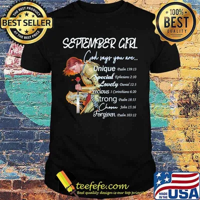 Vikings september girl god says you are unique special lovely precious strong chosen forgiven shirt