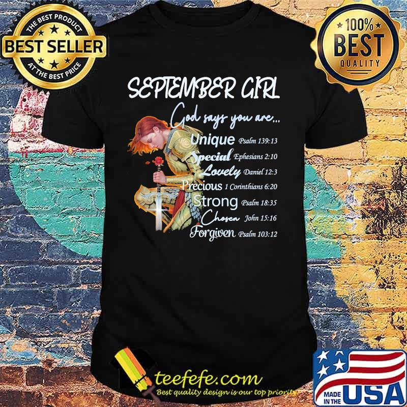 Vikings september girl god says you are unique special lovely precious strong chosen forgiven shirt