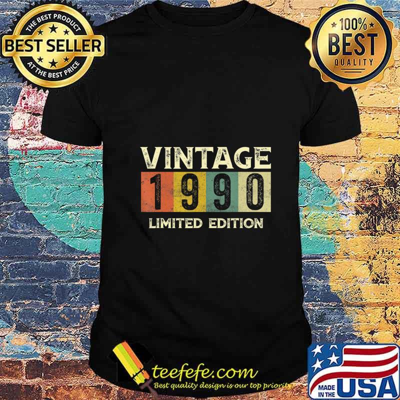 Vintage 1990 Limited Edition Gift 30th Birthday T-Shirt Vintage 1990 Limited Edition Gift 30th Birthday T-Shirt