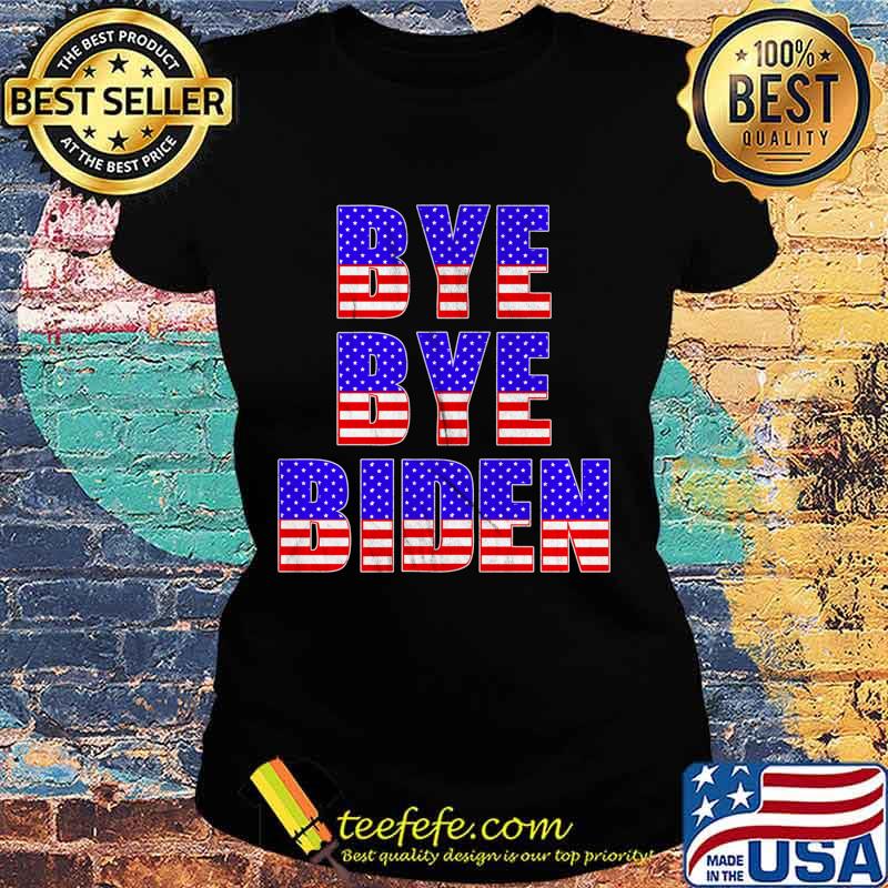 Vintage American Flag Trump for President 2020 BYE BYE BIDEN Shirt Ladies tee Vintage American Flag Trump for President 2020 BYE BYE BIDEN Shirt Ladies tee