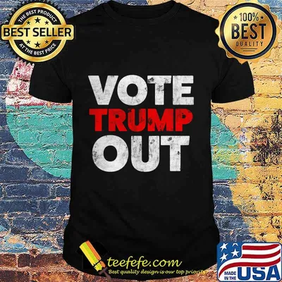 Vote Red Trump Out and Promote Change to Save America Shirt