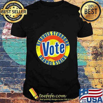 Vote - Removes Stubborn Orange Stains - Biden Harris 2020 T-Shirt