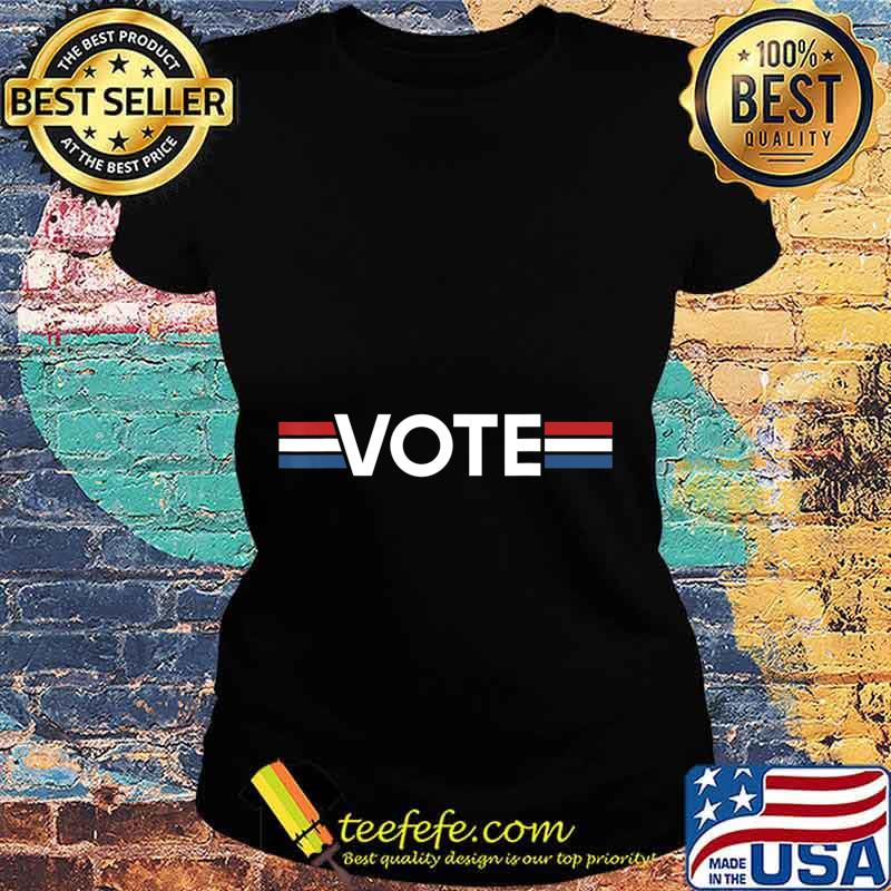 Vote Tshirt Women Men Trendy Red White Blue 2020 Election T-Shirt Ladies tee Vote Tshirt Women Men Trendy Red White Blue 2020 Election T-Shirt Ladies tee