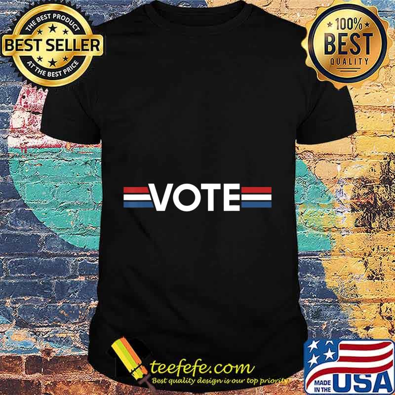 Vote Tshirt Women Men Trendy Red White Blue 2020 Election T-Shirt Vote Tshirt Women Men Trendy Red White Blue 2020 Election T-Shirt