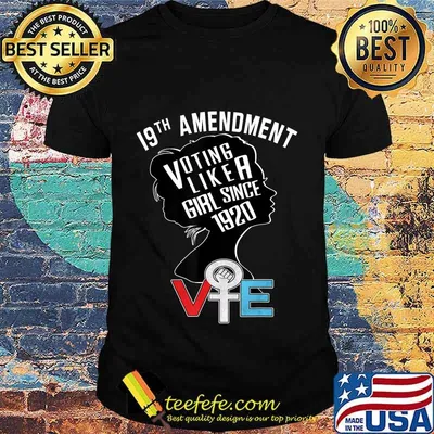 Voting like a Girl Since 1920 Anti Trump Nasty Women Vote T-Shirt