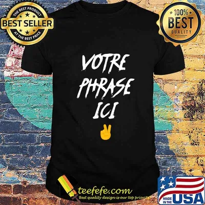Votre phrase ici hand shirt