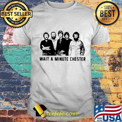 Wait a minute chester the weight band shirt