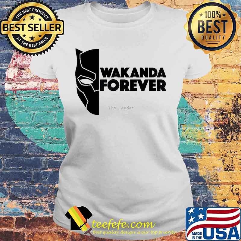 Wakanda forever marvel heroes black panther rip chadwick the leader s Laides tee Wakanda forever marvel heroes black panther rip chadwick the leader s Laides tee