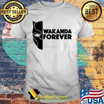 Wakanda forever marvel heroes black panther rip chadwick the leader shirt