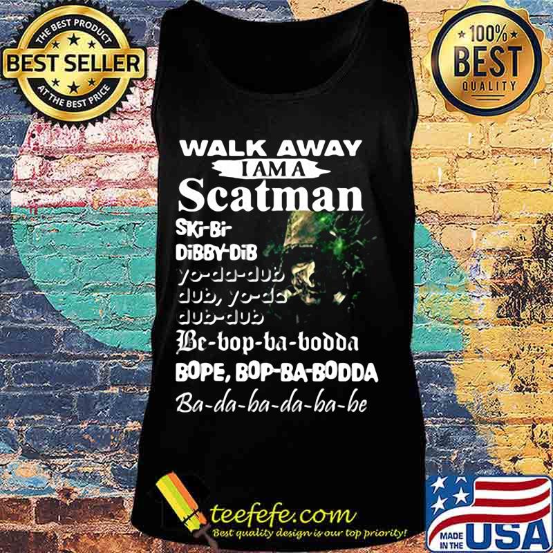 Walk away i am a scatman s Tank top Walk away i am a scatman s Tank top