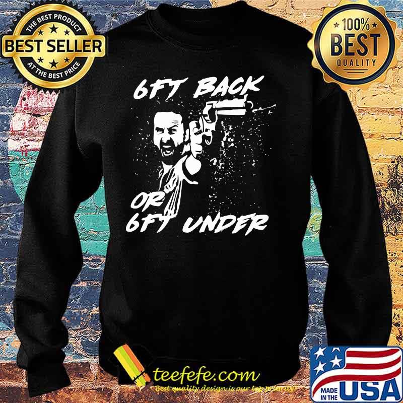 Walking dead rick grimes 6ft back or 6ft under s Sweater Walking dead rick grimes 6ft back or 6ft under s Sweater