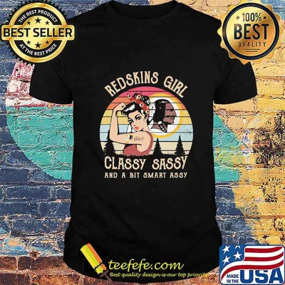 Washington redskins girl classy sassy and a bit smart assy vintage retro shirt