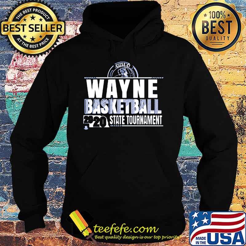 Wayne basketball 2020 state tournament s Hoodie Wayne basketball 2020 state tournament s Hoodie