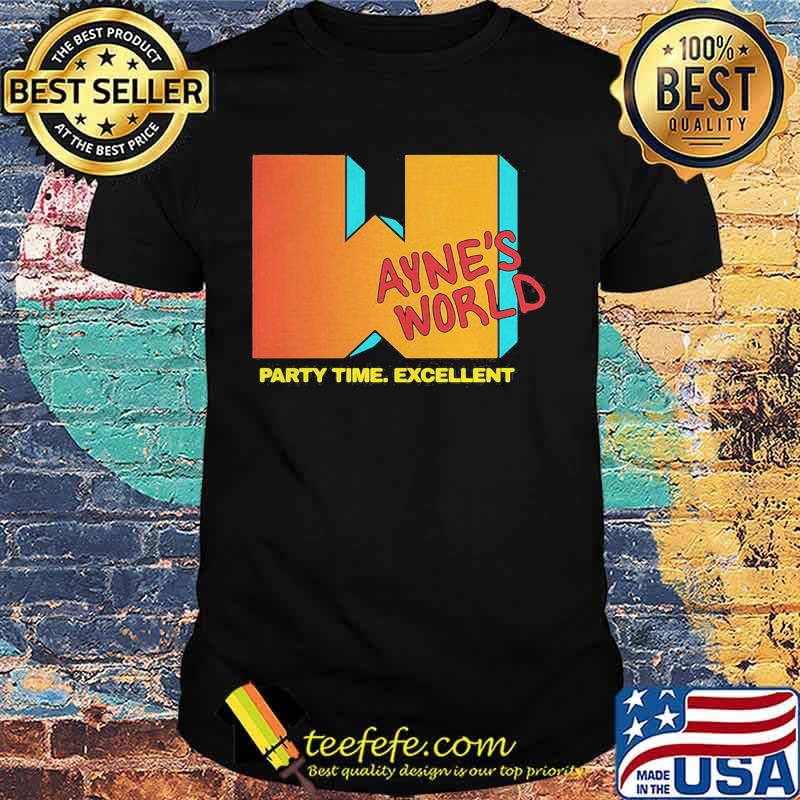 Wayne's world party time excellent shirt