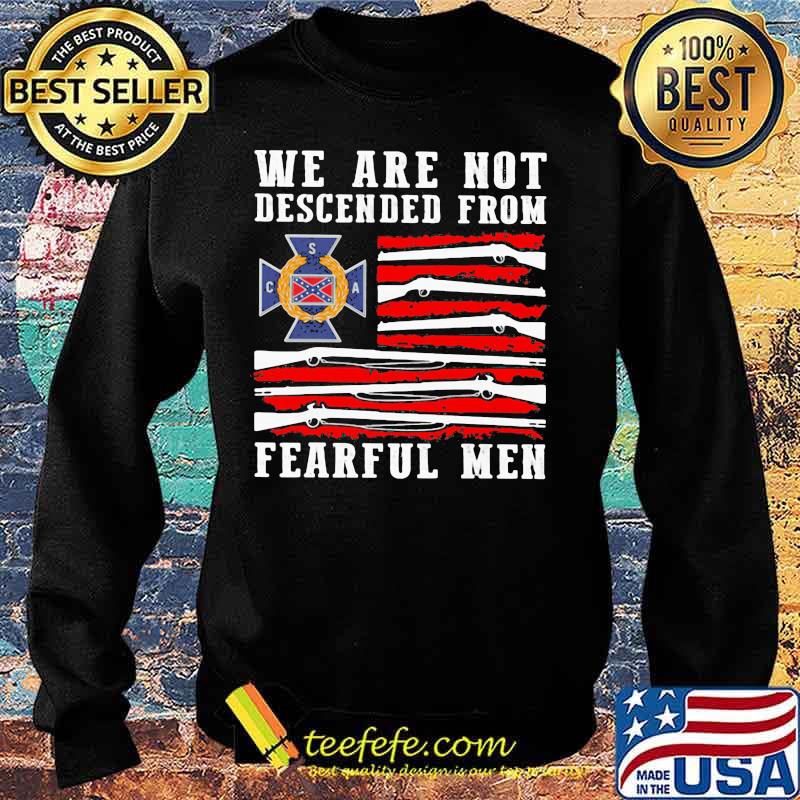 We are not descended from fearful men american flag independence day s Sweater We are not descended from fearful men american flag independence day s Sweater