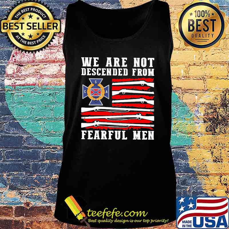 We are not descended from fearful men american flag independence day s Tank top We are not descended from fearful men american flag independence day s Tank top