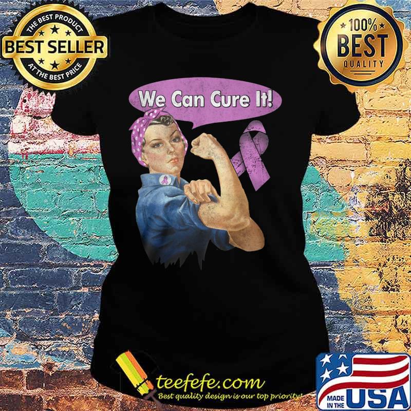 We Can Cure It Strong Girl Breast cancer awareness s Ladies tee We Can Cure It Strong Girl Breast cancer awareness s Ladies tee