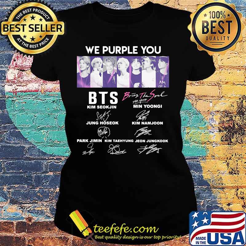 We purple you bts bring the soul the movie members signatures s Ladies tee We purple you bts bring the soul the movie members signatures s Ladies tee