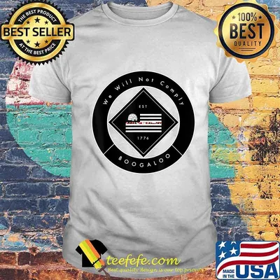 We will not comply T-Shirt