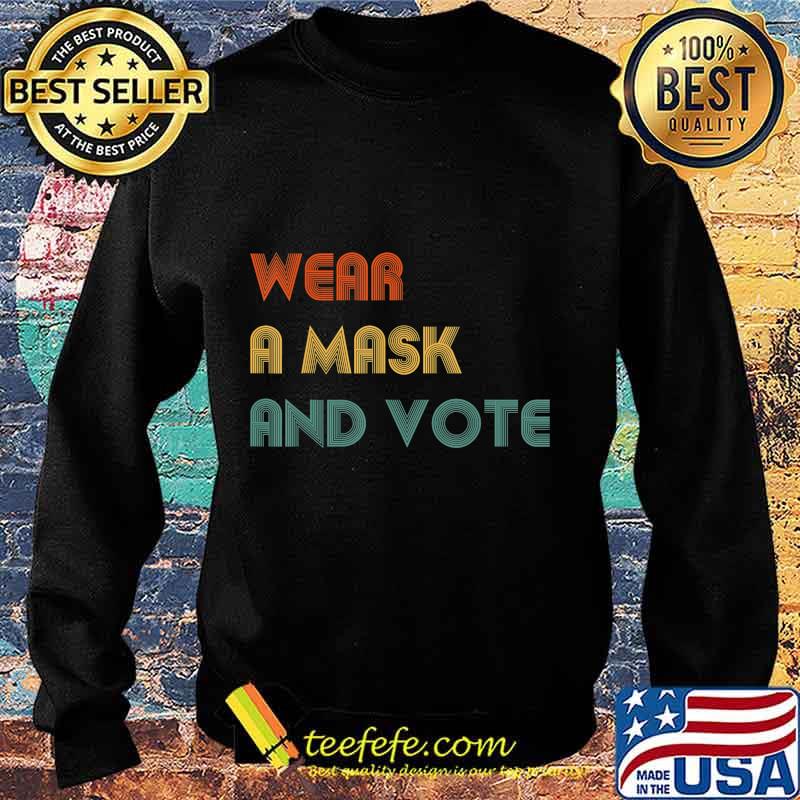 Wear A Mask and Vote Political Election Biden Harris Vote T-Shirt Sweater Wear A Mask and Vote Political Election Biden Harris Vote T-Shirt Sweater