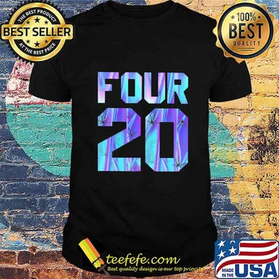 Weed four 20 color shirt