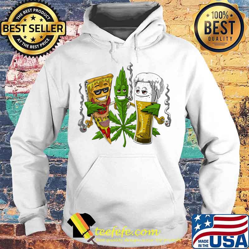 Weed pizza and beer smoking s Hoodie Weed pizza and beer smoking s Hoodie