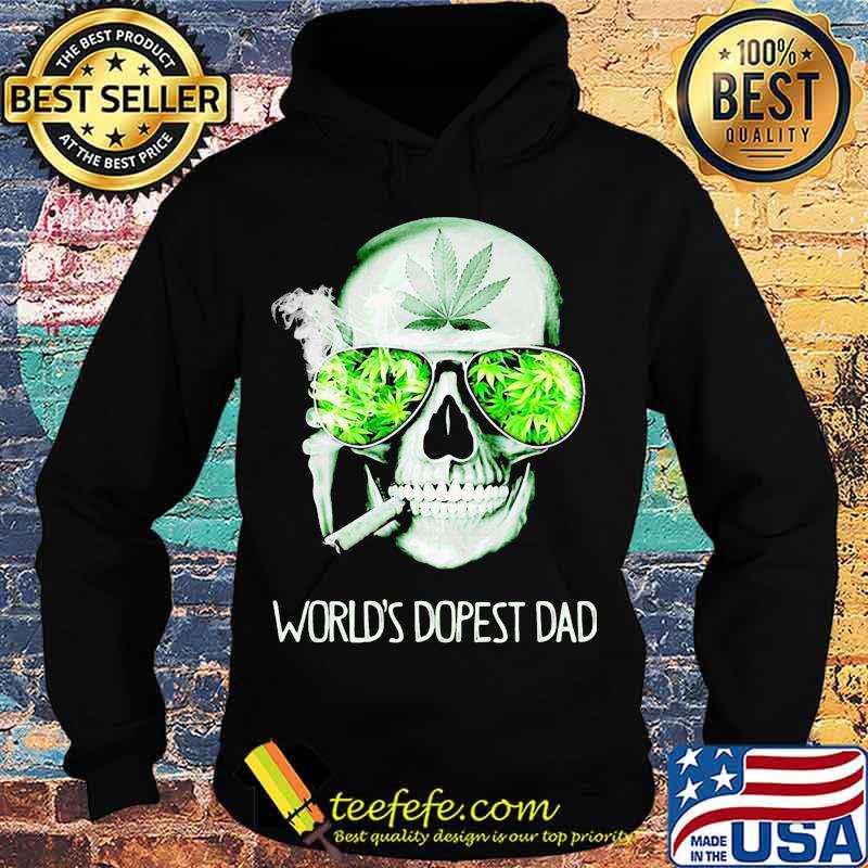 Weed skull smoking world's dopest dad s Hoodie Weed skull smoking world's dopest dad s Hoodie