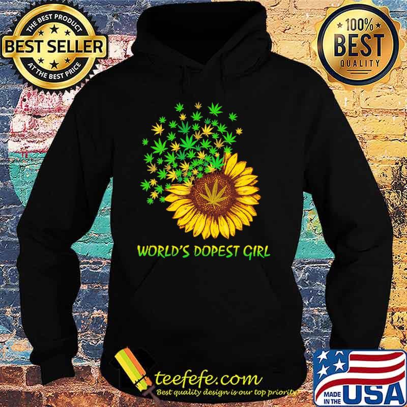 Weed sunflower world's dopest girl s Hoodie Weed sunflower world's dopest girl s Hoodie