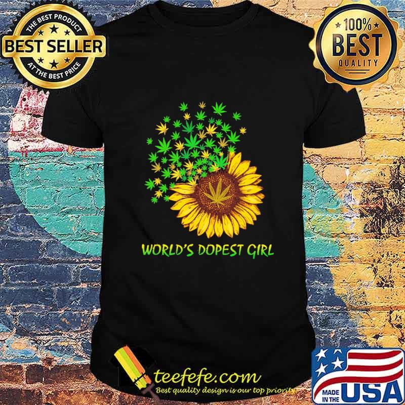 Weed sunflower world's dopest girl shirt Weed sunflower world's dopest girl shirt