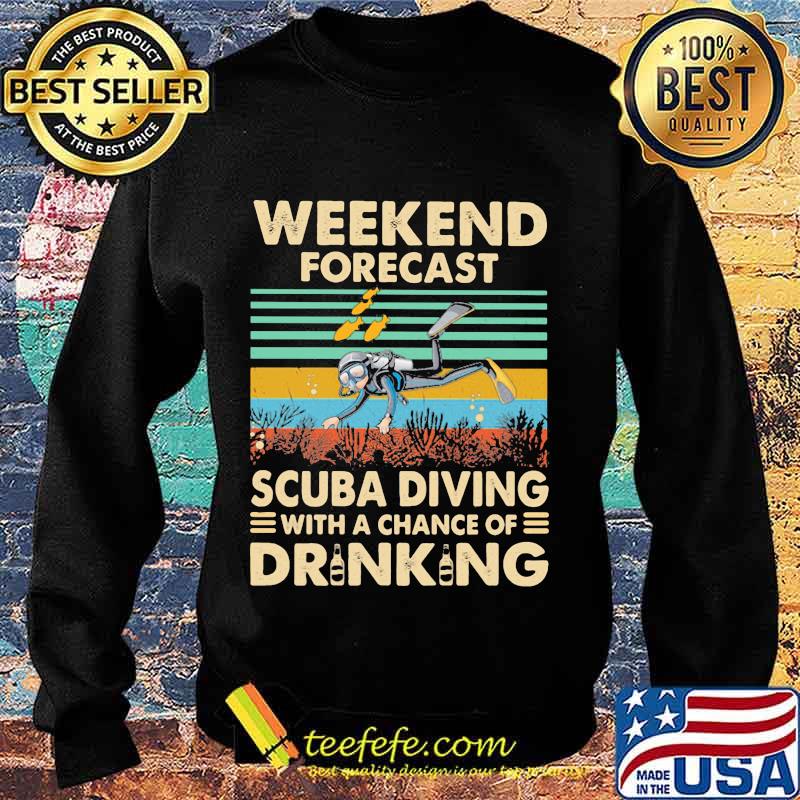 Weekend forecast scuba diving with a chance of drinking vintage retro s Sweater Weekend forecast scuba diving with a chance of drinking vintage retro s Sweater