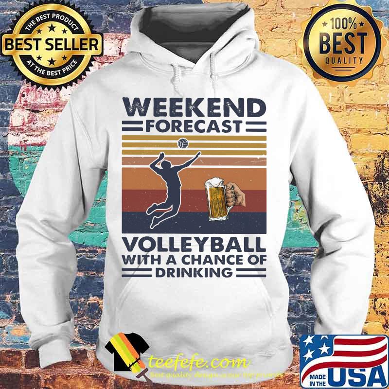 Weekend forecast volleyball with a chance of drinking vintage retro s Hoodie Weekend forecast volleyball with a chance of drinking vintage retro s Hoodie