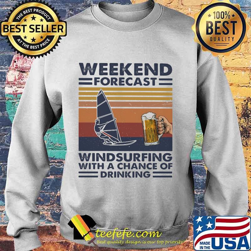 Weekend forecast windsurfing with a chance of drinking vintage retro s Sweater Weekend forecast windsurfing with a chance of drinking vintage retro s Sweater