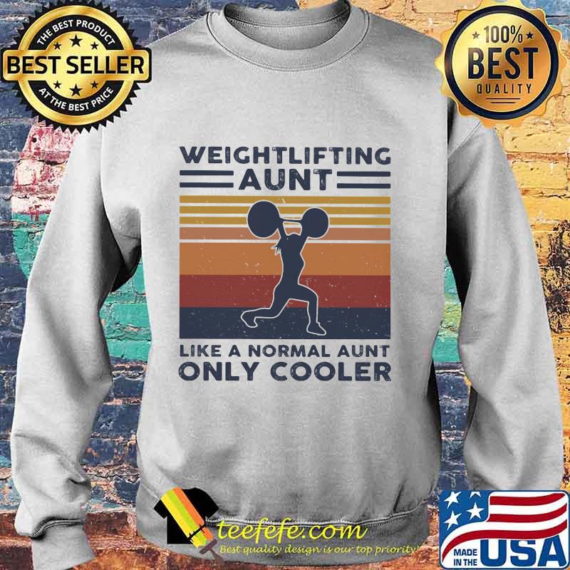 Weightlifting aunt like a normal aunt only cooler vintage retro s Sweater Weightlifting aunt like a normal aunt only cooler vintage retro s Sweater