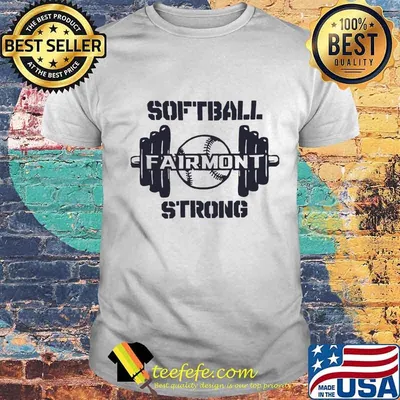 Weightlifting softball fairmont strong shirt