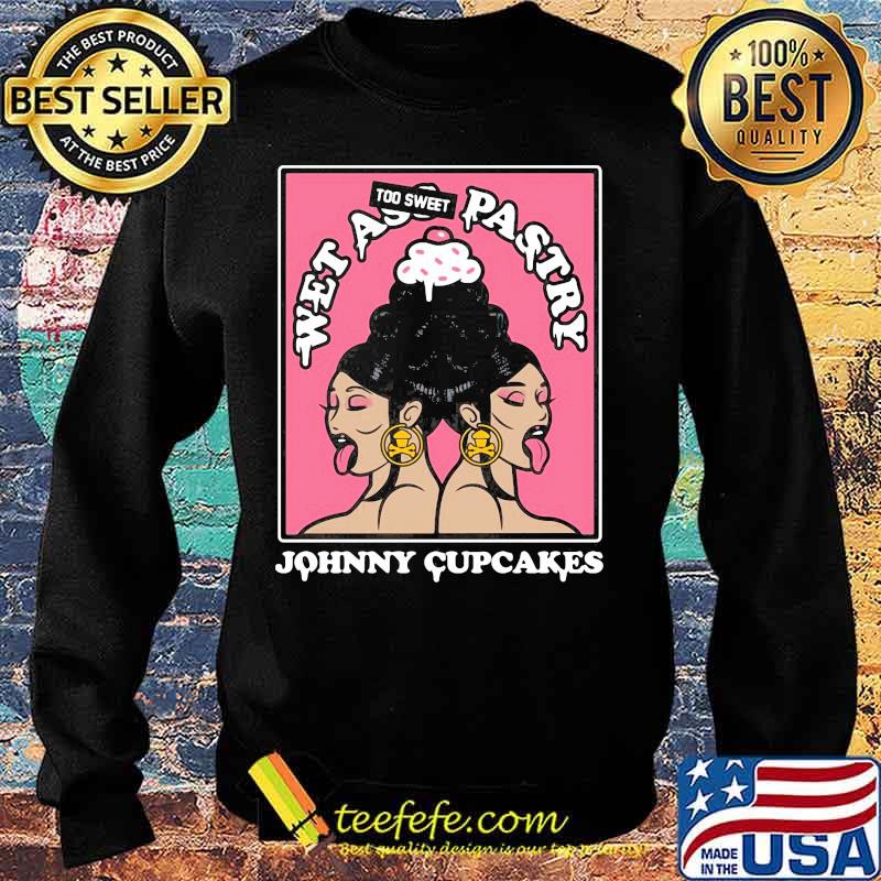 Wet ass too sweet pastry Johnny Cupcakes s Sweater Wet ass too sweet pastry Johnny Cupcakes s Sweater
