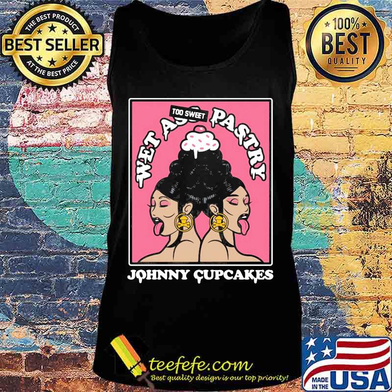 Wet ass too sweet pastry Johnny Cupcakes s Tank top Wet ass too sweet pastry Johnny Cupcakes s Tank top