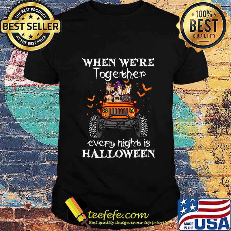 When we're together every night is halloween Dogs and Elephant on Jeep shirt When we're together every night is halloween Dogs and Elephant on Jeep shirt